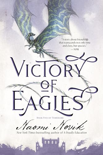 Victory of Eagles: Book Five of Temeraire von Random House LCC US
