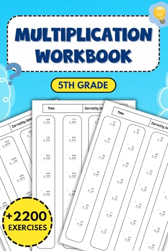 Multiplication Workbook 5th Grade: An Essential Resource for Mastering Math Concepts and Skills with Over 2200 Engaging Exercises von Independently published