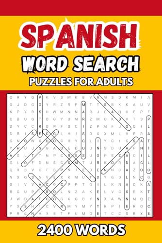 Spanish Word Search Puzzles For Adults: Engage Your Mind with 2400 Words to Challenge Your Vocabulary and Enhance Your Puzzle Skills von Independently published
