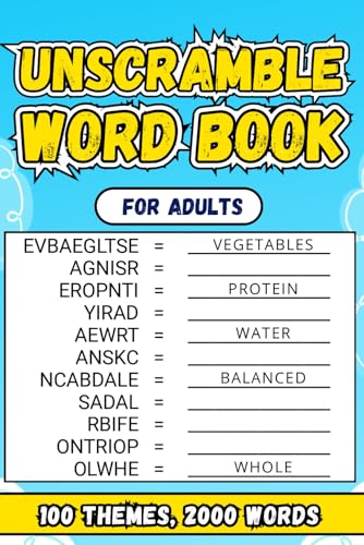 Unscramble Word Book Adult: Explore 100 Unique Themes with 2000 Captivating Challenges to Sharpen Your Mind von Independently published