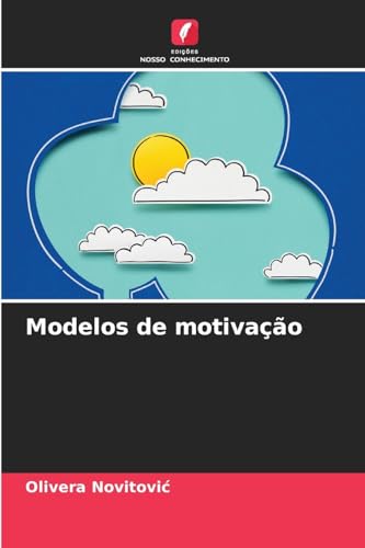 Modelos de motivação von Edições Nosso Conhecimento
