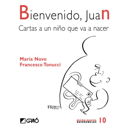 Bienvenido, Juan: Cartas a un niño que va a nacer (Comunidad educativa, Band 10) von EDITORIAL GRAO
