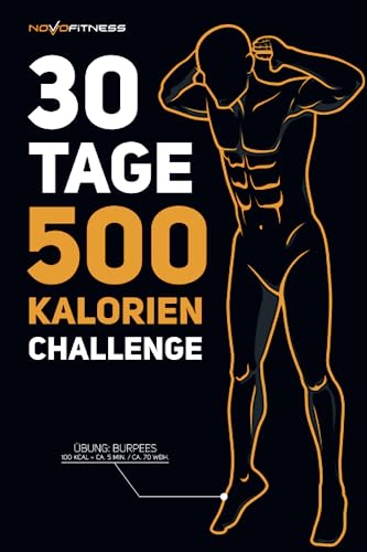 30 Tage 500 Kalorien Challenge (30 Tage Challenge) von Independently published
