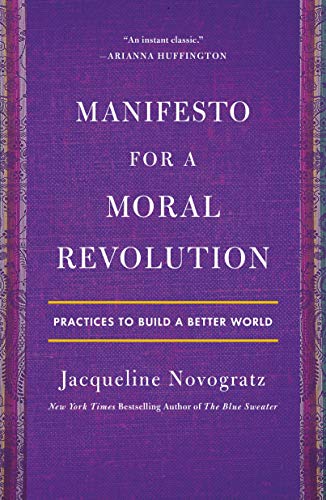 Manifesto for a Moral Revolution: Practices to Build a Better World