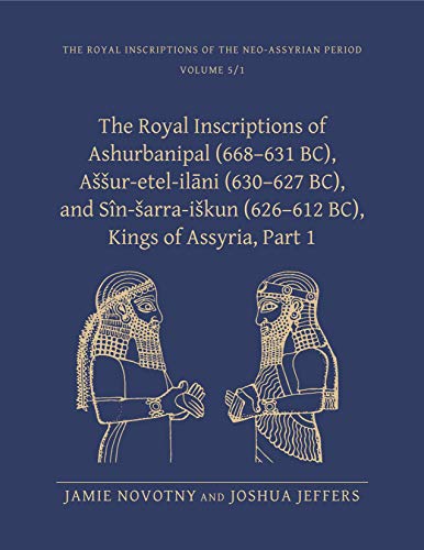 Royal Inscriptions of the Neo-Assyrian Period: Part I (The Royal Inscriptions of the Neo-Assyrian Period, 5, Band 5) von Eisenbrauns