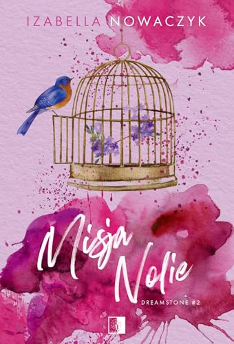 Dreamstone: Dreamstone Tom 2 (2) (Misja Nolie, Band 2)