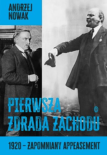Pierwsza zdrada Zachodu: 1920 - zapomniany appeasement