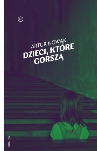 Dzieci ktore gorsza