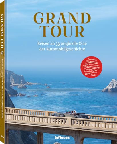 Grand Tour: Reisen an 33 originelle Orte der Automobilgeschichte
