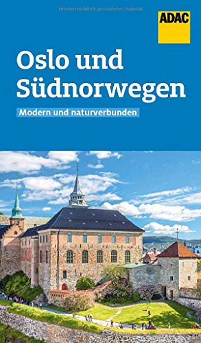 ADAC Reiseführer Oslo und Südnorwegen: Der Kompakte mit den ADAC Top Tipps und cleveren Klappenkarten ADAC Reiseführer Oslo und Südnorwegen: Der Kompakte mit den ADAC Top Tipps und cleveren Klappenkarten
