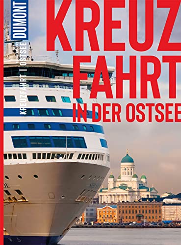 DuMont Bildatlas Kreuzfahrt in der Ostsee: Das praktische Reisemagazin zur Einstimmung. von Dumont Reise Vlg GmbH + C