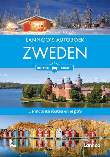Lannoo's autoboek Zweden: de mooiste routes en regio's (On the road) von Lannoo