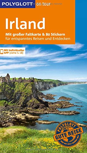 POLYGLOTT on tour Reiseführer Irland: Mit großer Faltkarte und 80 Stickern POLYGLOTT on tour Reiseführer Irland: Mit großer Faltkarte und 80 Stickern