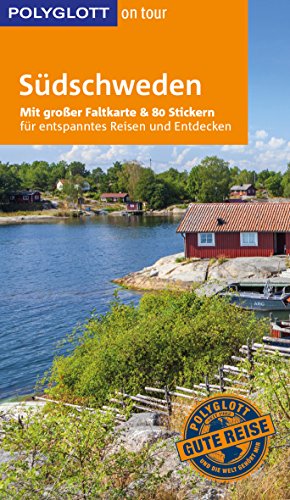 POLYGLOTT on tour Reiseführer Südschweden: Mit großer Faltkarte und 80 Stickern