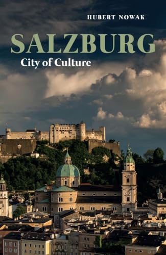 Salzburg - City of Culture (Armchair Traveller) von Haus Publishing