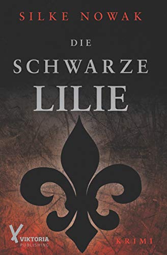 Die schwarze Lilie