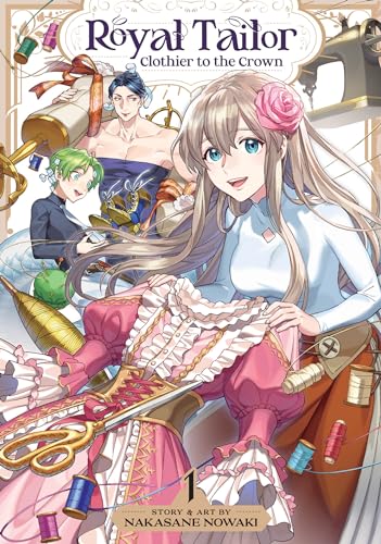 Royal Tailor: Clothier to the Crown Vol. 1: Clothier to the Crown 1 von Seven Seas