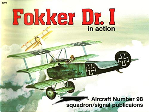 Fokker Dr 1 in Action (Aircraft No 98)