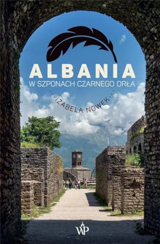Albania W szponach czarnego orła von Poznańskie