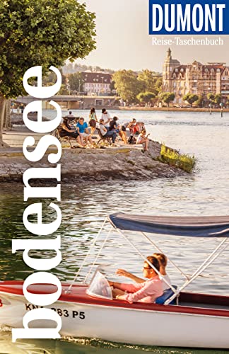 DuMont Reise-Taschenbuch Reiseführer Bodensee: Reiseführer plus Reisekarte. Mit individuellen Autorentipps und vielen Touren.