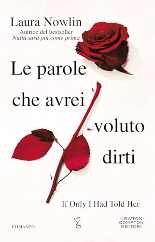 Le parole che avrei voluto dirti (Anagramma) von Newton Compton Editori