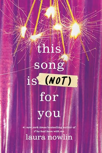 This Song Is (Not) For You: The Coming of Age Friends to Lovers Sensation from the Author of If He Had Been With Me von Sourcebooks Explore