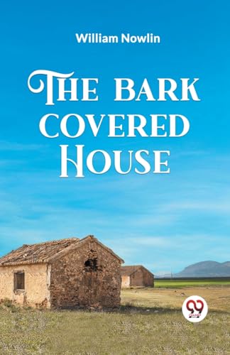 The Bark Covered House von Double 9 Books