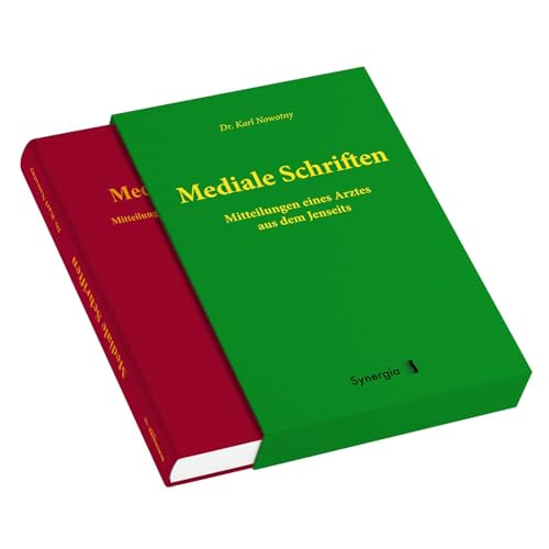 Mediale Schriften: Mitteilungen eines Arztes aus dem Jenseits