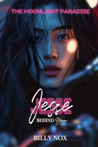 Jesse: Behind You von Independently published
