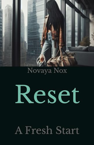Reset: A Fresh Start von Independently published