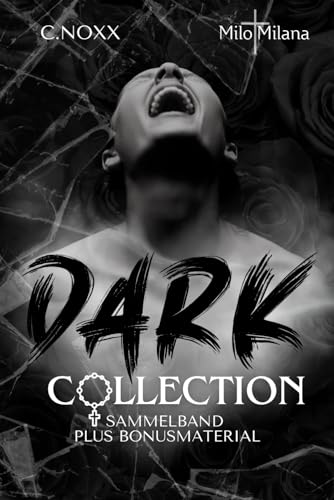 Dark Collection: 3 x Gay-Dark-Romance in einem Buch von Independently published