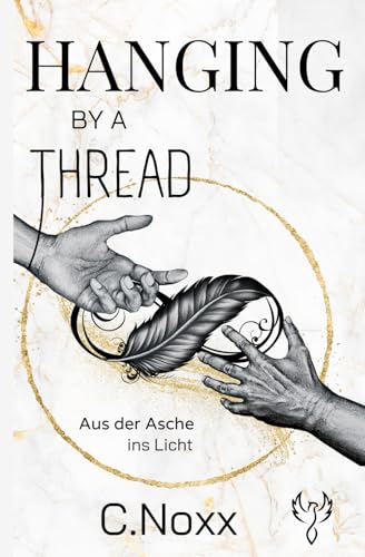 Hanging by a thread: Aus dem Schatten ins Licht