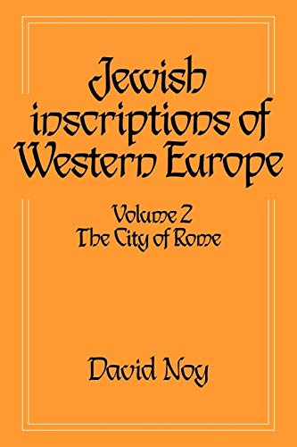 Jewish Inscriptions West Europe v2: Volume 2, the City of Rome