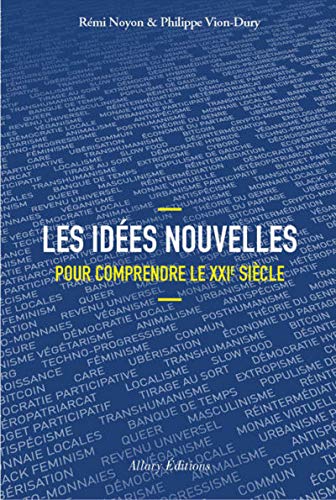Les idées nouvelles pour comprendre le XXIème siécle