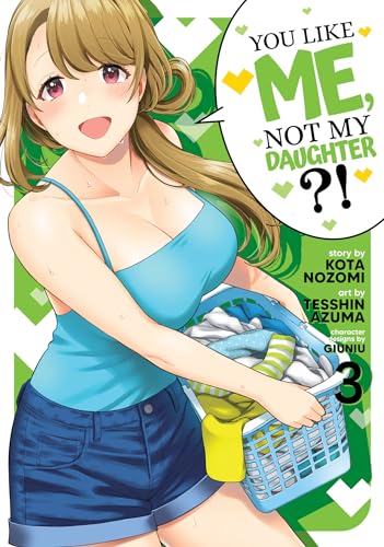 You Like Me, Not My Daughter?! (Manga) Vol. 3 von Seven Seas
