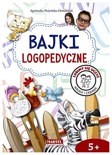 Bajki logopedyczne 5-8 lat von Martel