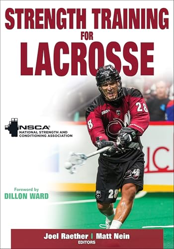 Strength Training for Lacrosse (Strength Training for Sport) von Human Kinetics