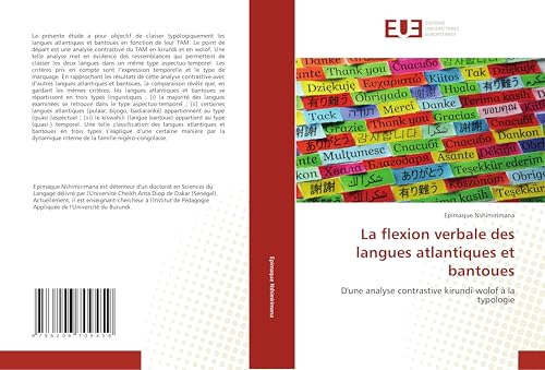 La flexion verbale des langues atlantiques et bantoues: D'une analyse contrastive kirundi-wolof à la typologie von Éditions universitaires européennes