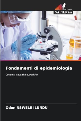 Fondamenti di epidemiologia: Concetti, causalità e pratiche von Edizioni Sapienza