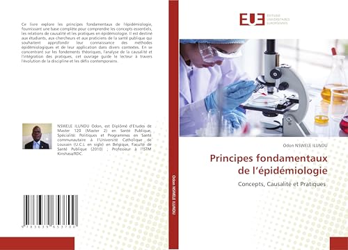 Principes fondamentaux de l’épidémiologie: Concepts, Causalité et Pratiques von Éditions universitaires européennes
