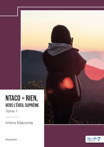 Ntaco - Rien, vers l'Éveil Suprême - Tome 1 von Nombre7