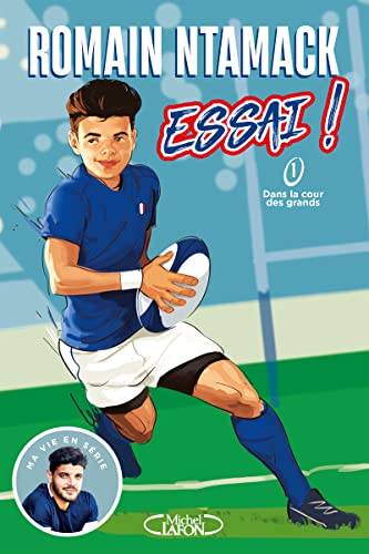 Essai ! - Tome 1 Dans la cour des grands von MICHEL LAFON