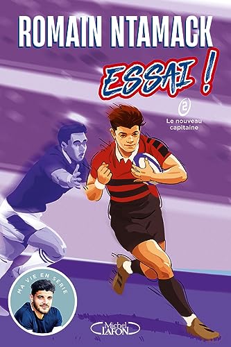 Essai ! - Tome 2 Le nouveau capitaine von MICHEL LAFON
