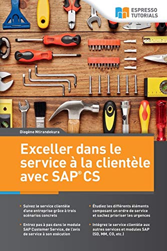 Exceller dans le service à la clientele avec SAP CS Exceller dans le service à la clientele avec SAP CS von Espresso Tutorials