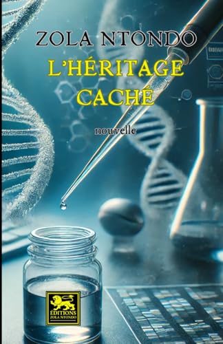 L’héritage caché von Éditions Zola Ntondo