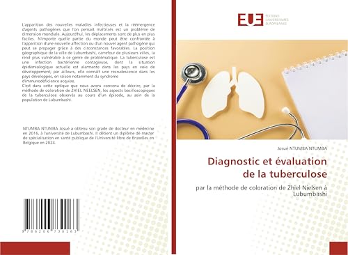 Diagnostic et évaluation de la tuberculose: par la méthode de coloration de Zhiel Nielsen à Lubumbashi von Éditions universitaires européennes