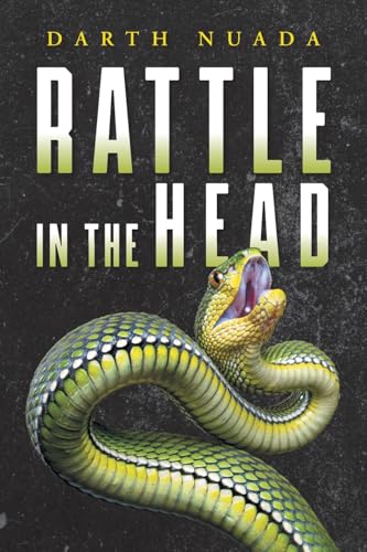 Rattle in the Head von Palmetto Publishing