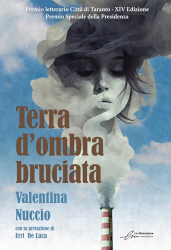 Terra d'ombra bruciata. Nuova ediz. von Le Mezzelane Casa Editrice