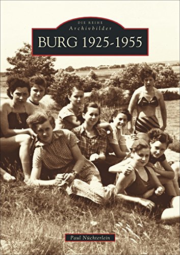 Burg 1925-1955 von Sutton Verlag GmbH