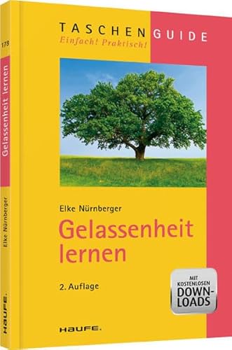 Gelassenheit lernen (Haufe TaschenGuide)